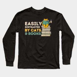 Easily Distracted By Cats And Books   Funny Book & Cat Lover Long Sleeve T-Shirt